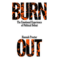 Burnout: The Emotional Experience of Political Defeat