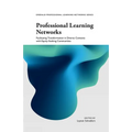 Professional Learning Networks: Facilitating Transformation in Diverse Contexts with Equity-Seeking Communities