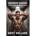 Smoldering Shadows: A Detective Lance Fortunato Gay Murder Mystery