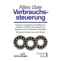 Alles über Verbrauchssteuerung: Planung, Umsetzung und Pflege von Kanban, CONWIP und anderen Pull-Systemen in der Schlanken Produktion