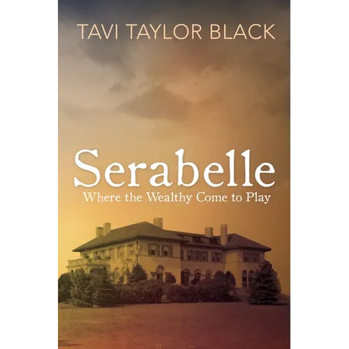 Serabelle: Where the Wealthy Come to Play