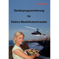 Senderprogrammierung für Elektro-Modellhubschrauber
