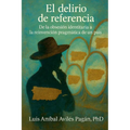 El Delirio de Referencia: De la obsesión identitaria a la reinvención pragmática de un país
