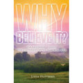 Why Believe It?: An Argument Against the Teachings of the Immortal Soul