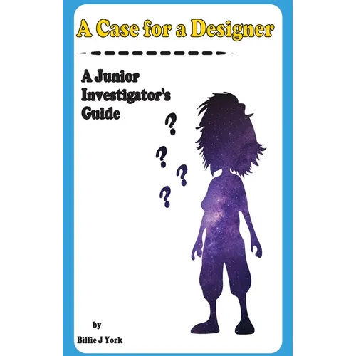 A Case for a Designer: A Junior Investigator's Guide - Paperback