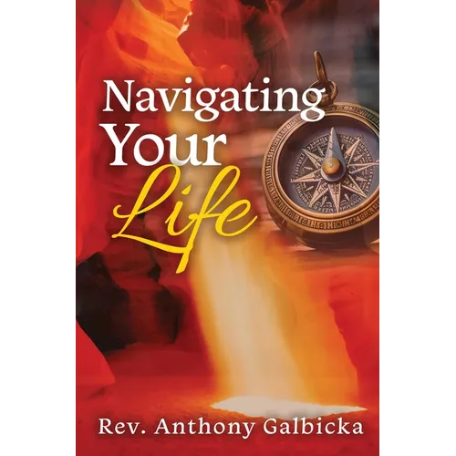 Navigating Your Life