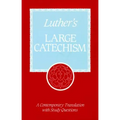 Luther's Large Catechism