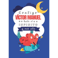 Contigo Víctor Manuel hasta el Infinito y Más Allá: Cuentos personalizados
