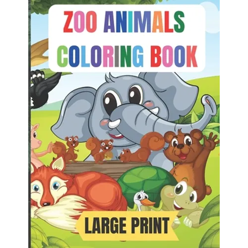 large print zoo animals coloring book: 50 Amazing coloring pages with thick lines, very easy for beginners- 8.5*11 inche large papers