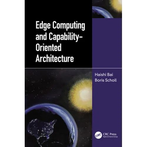 Edge Computing and Capability-Oriented Architecture