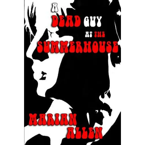 A Dead Guy at the Summerhouse