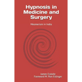 Hypnosis in Medicine and Surgery: Mesmerism in India