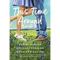 This Time Around: Three Sweet Romances