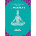 Pequeño Libro de Los Chakras, El (Edaf)