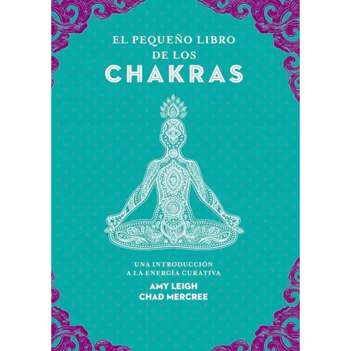 Pequeño Libro de Los Chakras, El (Edaf)