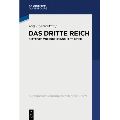 Das Dritte Reich: Diktatur, Volksgemeinschaft, Krieg