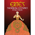 Erté's Theatrical Costumes in Full Color