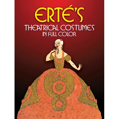 Erté's Theatrical Costumes in Full Color