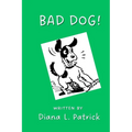 Bad Dog!