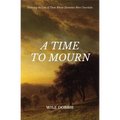 A Time to Mourn: Grieving the Loss of Those Whose Eternities Were Uncertain