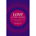 Love at the Center: Unitarian Universalist Theologies