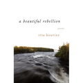 A Beautiful Rebellion
