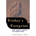Friday's Footprint: How Society Shapes the Human Mind