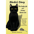 Blackie's Diary: The Daily Life of a Former Rescue Cat