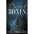 Buried Bones: A Historical Mystery