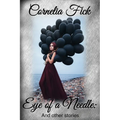 Eye of a Needle: And other stories