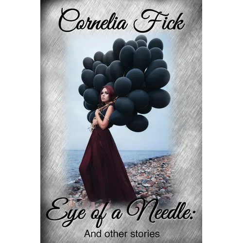 Eye of a Needle: And other stories