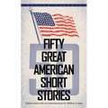 Fifty Great American Short Stories