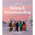 Ultimate Skiing & Snowboarding