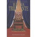 La Iglesia Triunfante: Dominio Sobre Todos Los Podres Las Tinieblas (the Triumphant Church - Spanish)