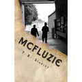 Mcfluzie: Take it to the Grave