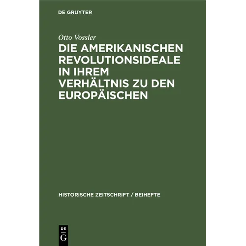 Die Amerikanischen Revolutionsideale in Ihrem Verhältnis Zu Den Europäischen: Untersucht an Thomas Jefferson