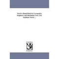 Norris's Hand-Book for Locomotive Engineers and Machinists Avol. 2 by Septimus Norris ...