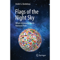 Flags of the Night Sky: When Astronomy Meets National Pride