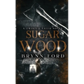 Sugar Wood: A Twisted Tales Novel