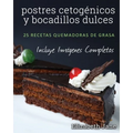 postres cetogénicos y bocadillos dulces: 25 recetas quemadoras de grasa