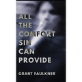 All the Comfort Sin Can Provide