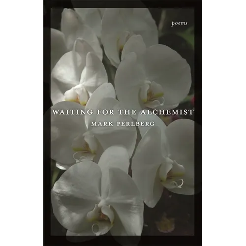 Waiting for the Alchemist: Poems