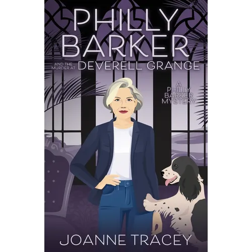 Philly Barker and the Murder at Deverell Grange