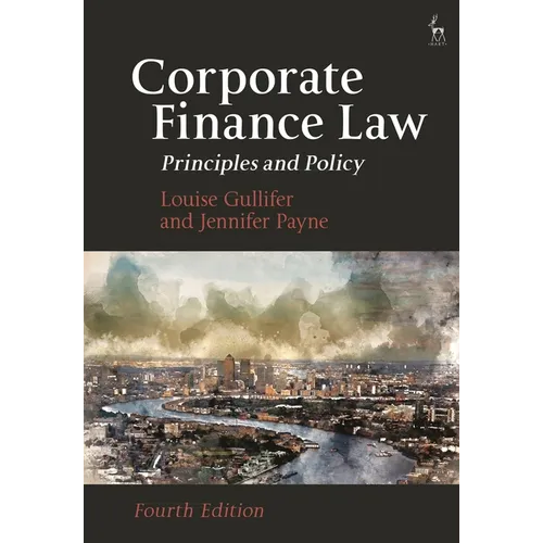 Corporate Finance Law: Principles and Policy