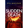 Sudden Death: A British Detective Mystery