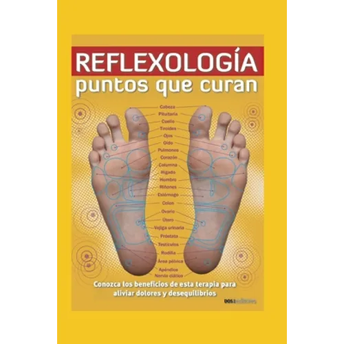 Reflexología: PUNTOS QUE CURAN: conozca los beneficios de esta terapia para aliviar dolores y desequilibrios