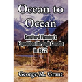 Ocean to Ocean: Sandford Fleming's Expedition Through Canada in 1872