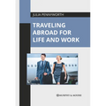 Traveling Abroad for Life and Work