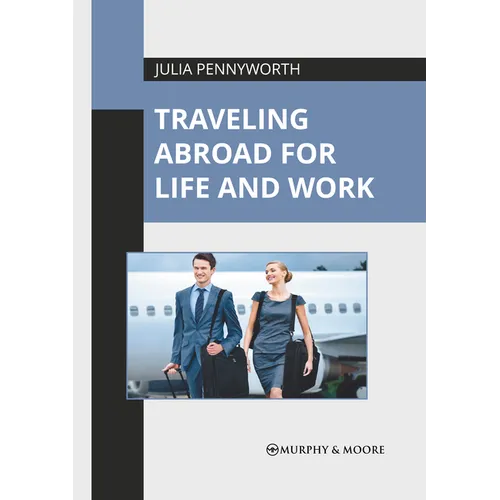 Traveling Abroad for Life and Work