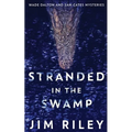 Stranded In The Swamp